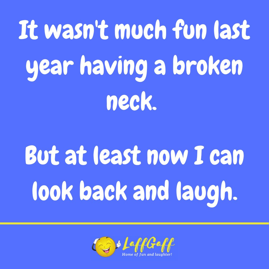 Broken neck joke from LaffGaff.