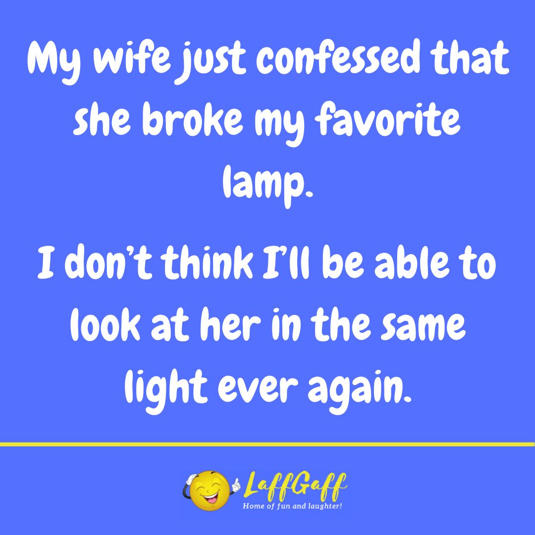 Favorite lamp joke from LaffGaff.