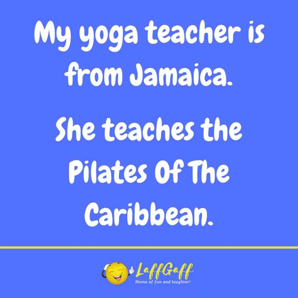Funny Jamaican Yoga Teacher Joke! LaffGaff