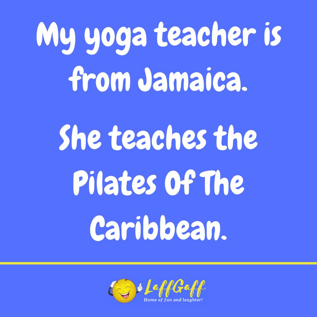 Jamaican yoga teacher joke from LaffGaff.