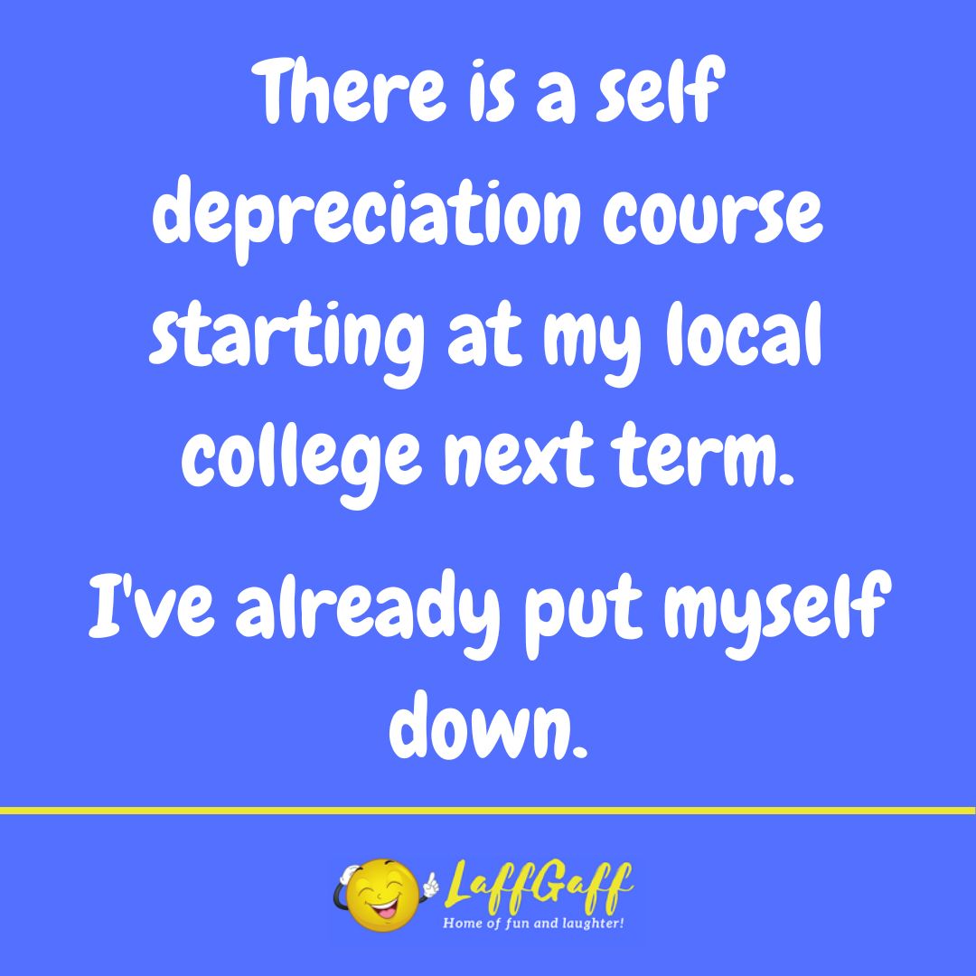 Self deprecation course joke from LaffGaff.