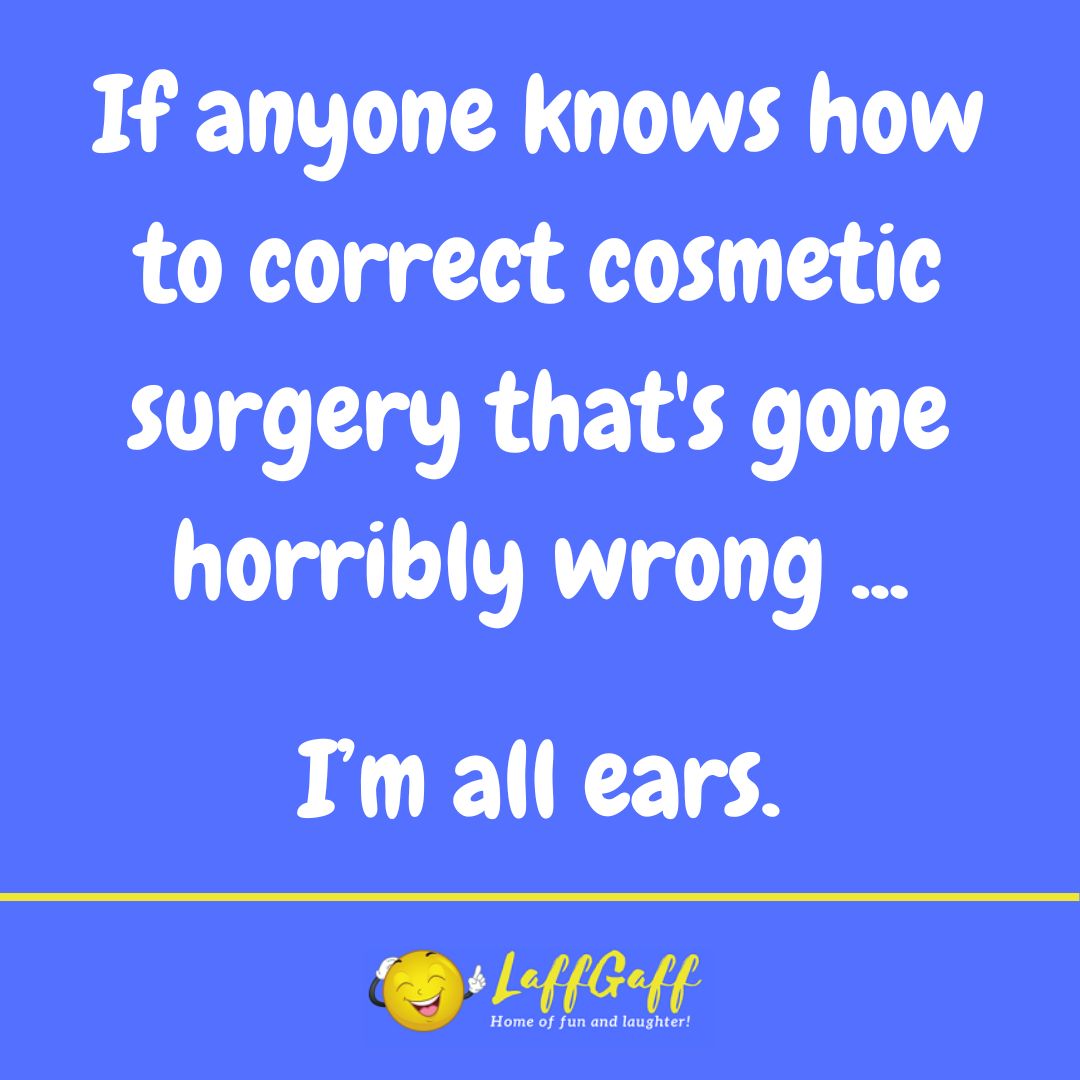 Cosmetic surgery fail joke from LaffGaff.