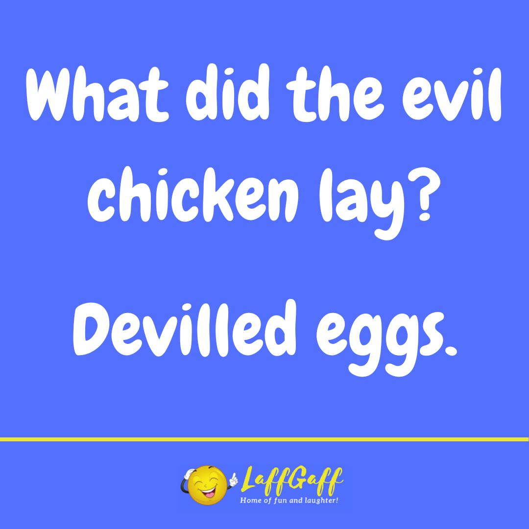Evil chicken joke from LaffGaff.