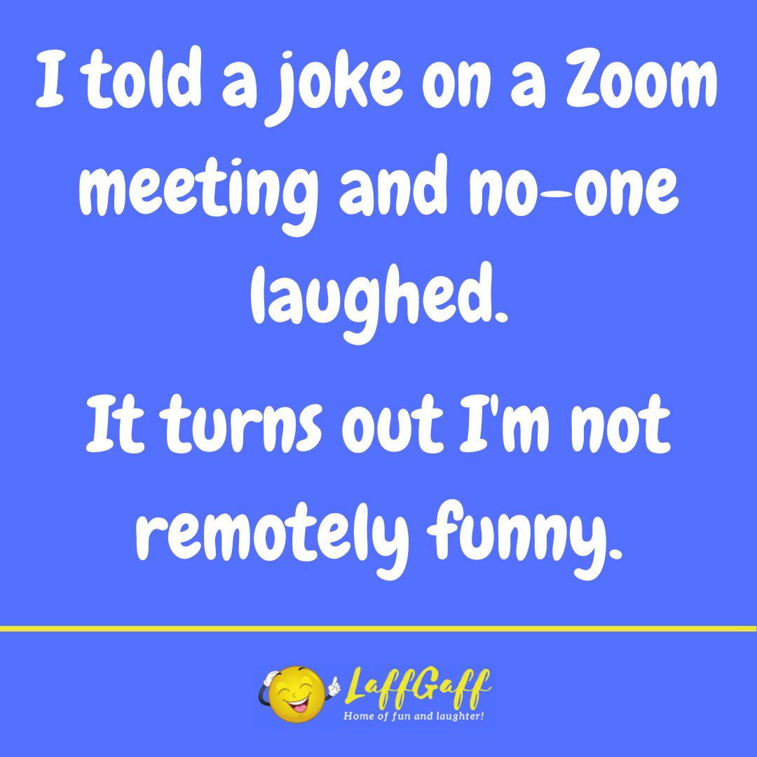Zoom meeting joke from LaffGaff.