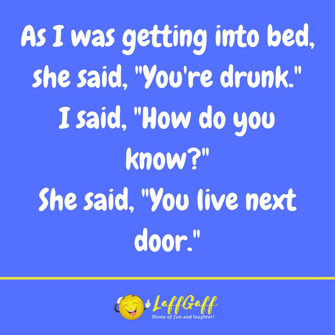 Drunk joke from LaffGaff.