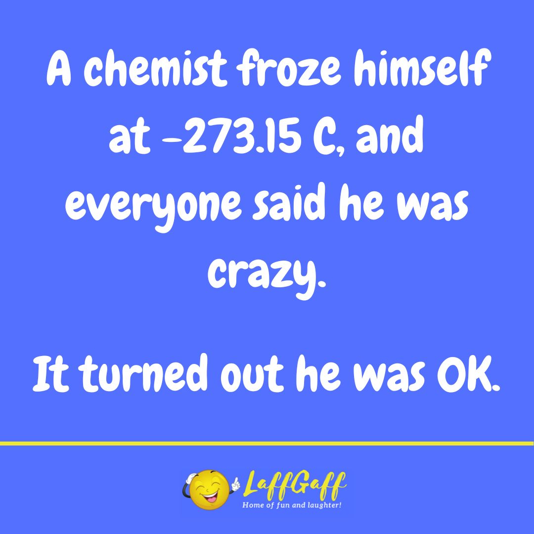 Frozen chemist joke from LaffGaff.