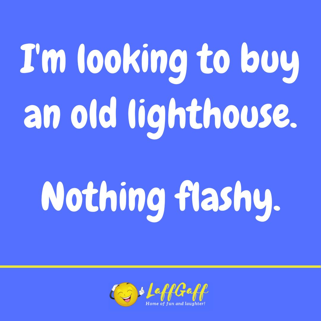 Old lighthouse joke from LaffGaff.