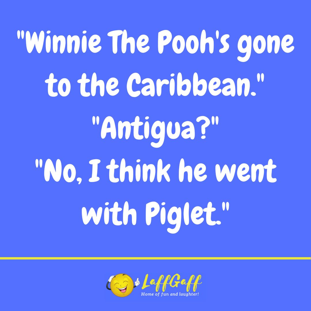 Winnie the Pooh joke from LaffGaff.