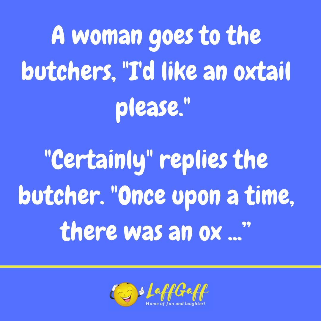 Oxtail joke from LaffGaff.