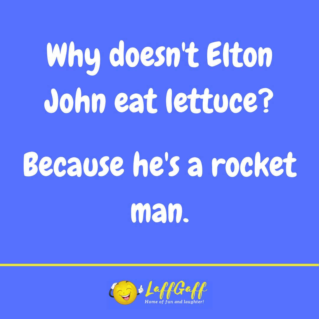 Elton John joke from LaffGaff.