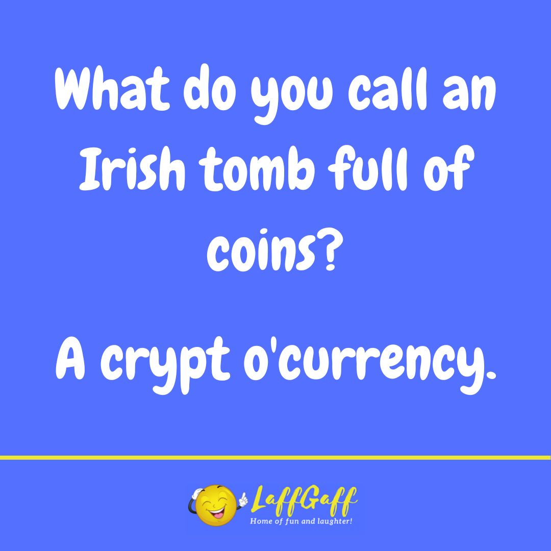 Irish tomb joke from LaffGaff.
