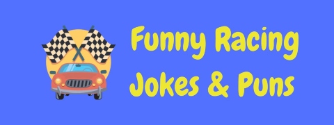 Header image for a page of funny racing jokes and puns.