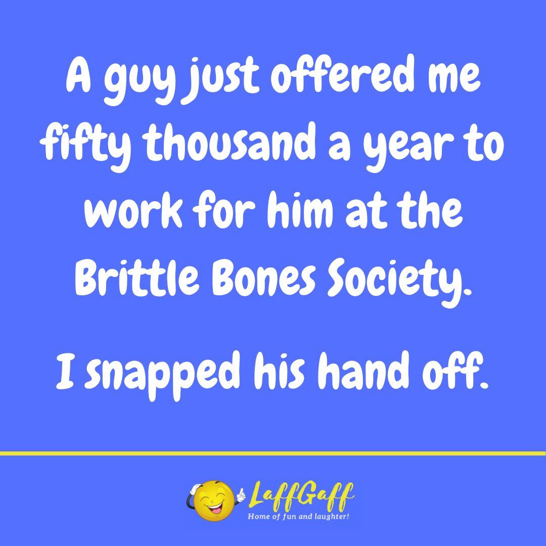 Brittle Bones Society joke from LaffGaff.