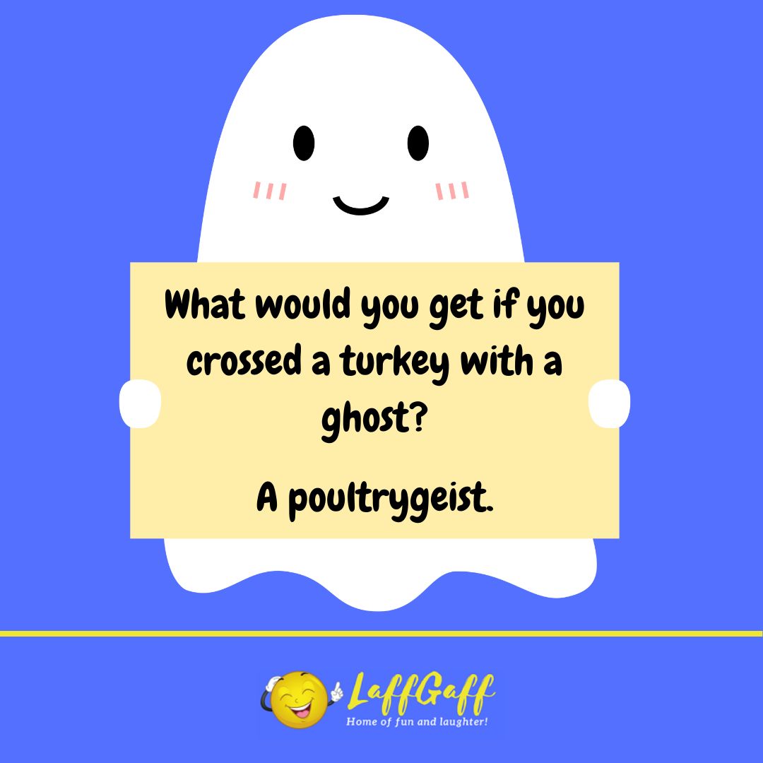 Cross turkey ghost joke from LaffGaff.