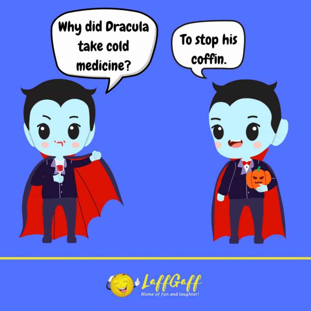 Dracula cold medicine joke from LaffGaff.