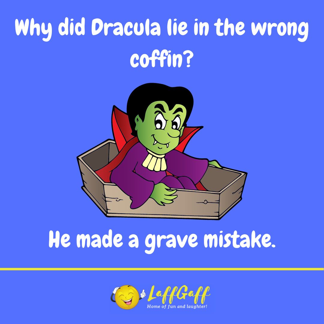 Dracula wrong coffin joke from LaffGaff.