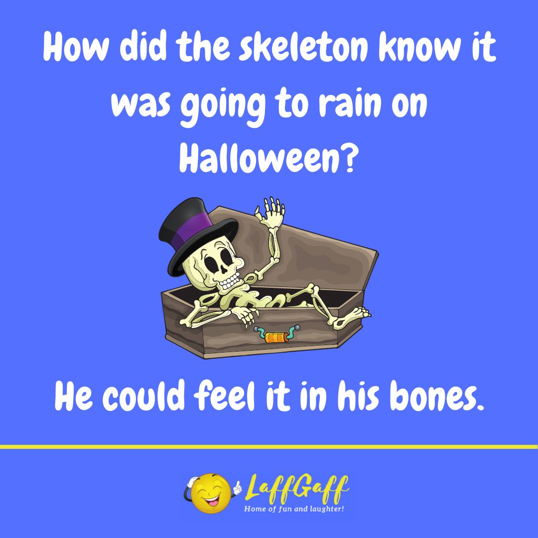 Halloween rain skeleton joke from LaffGaff.