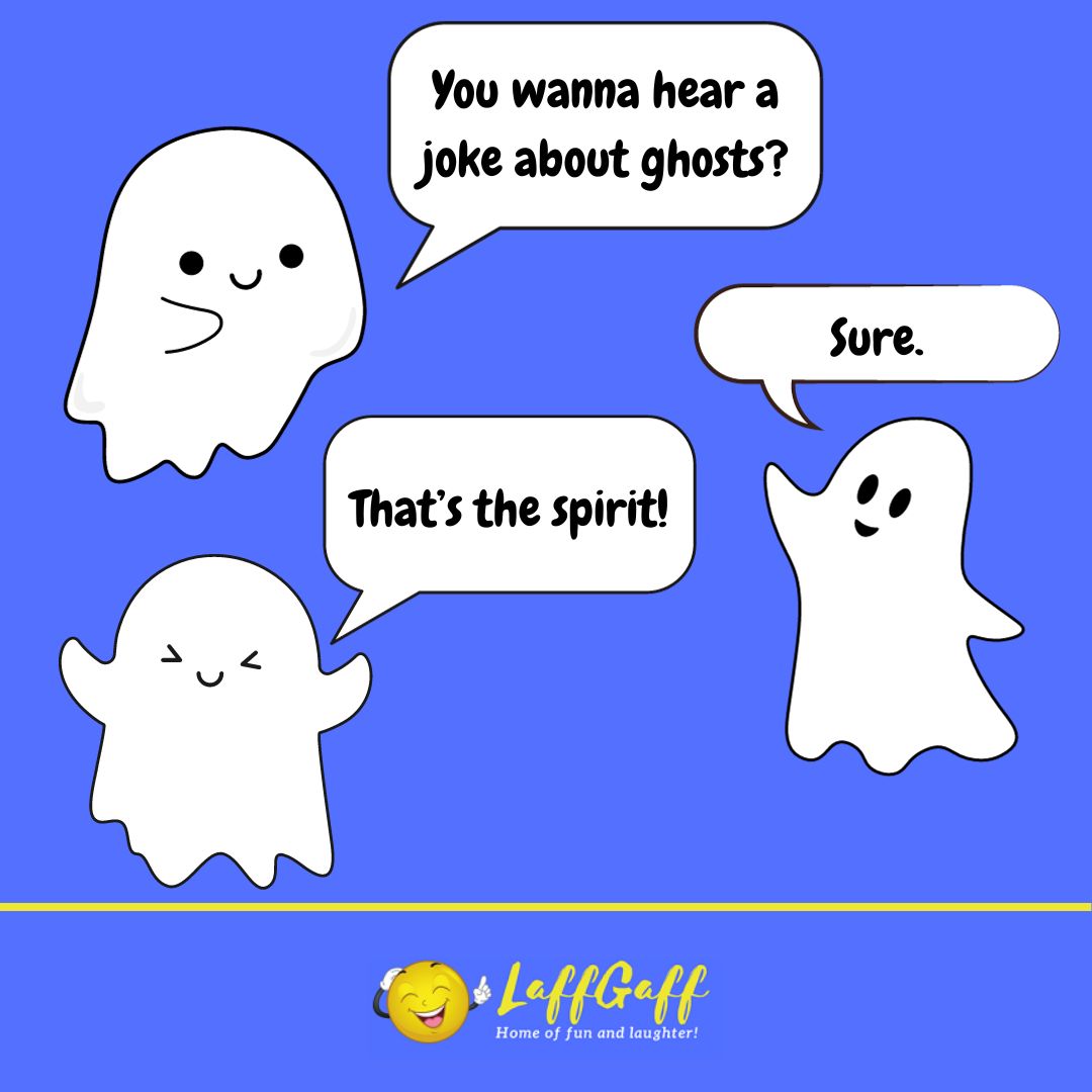 Joke about ghosts from LaffGaff.