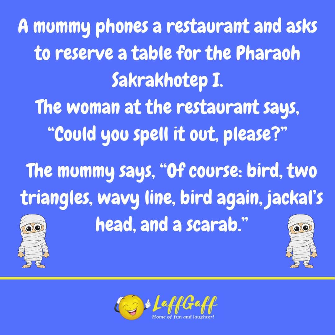 Mummy restaurant joke from LaffGaff.