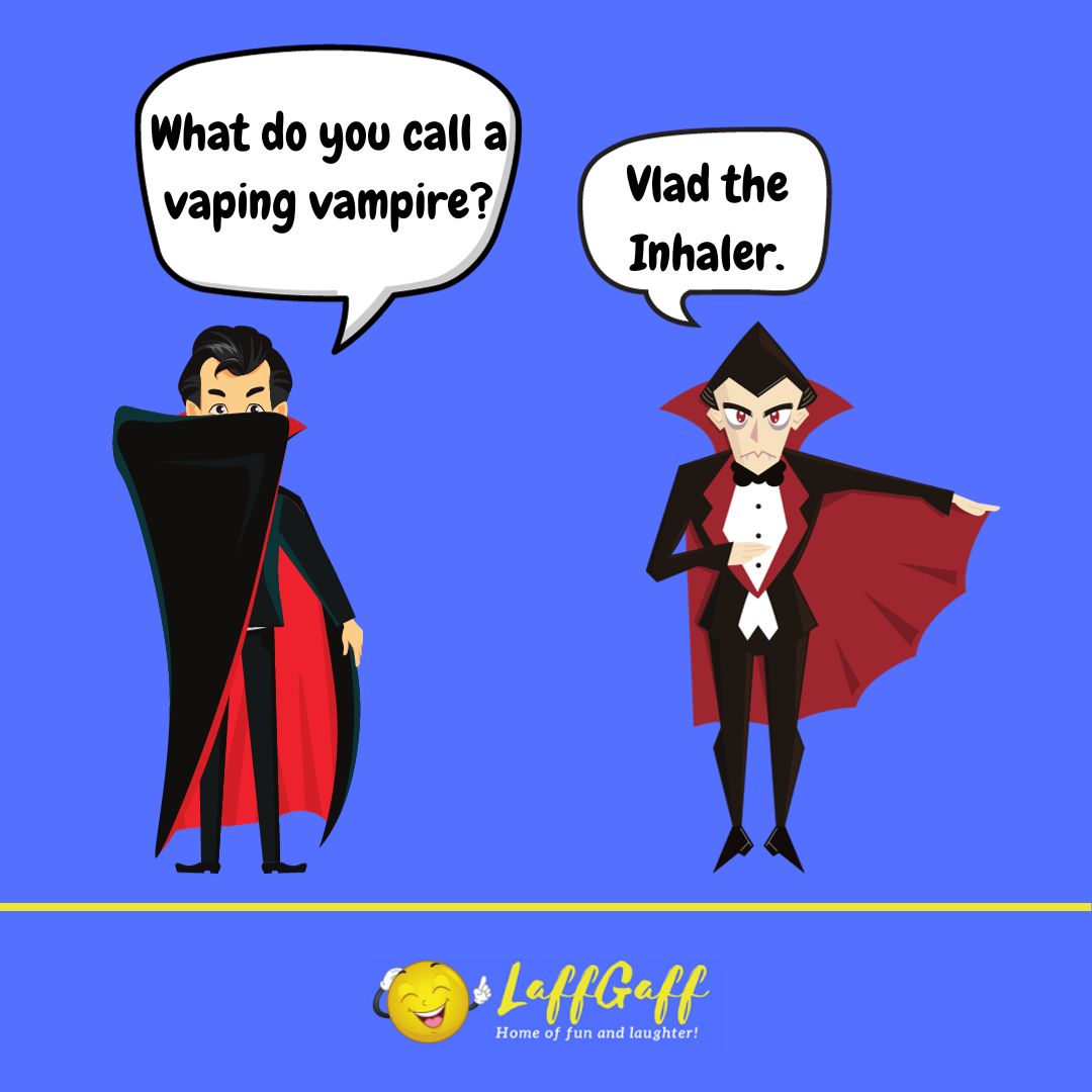Vaping vampire joke from LaffGaff.