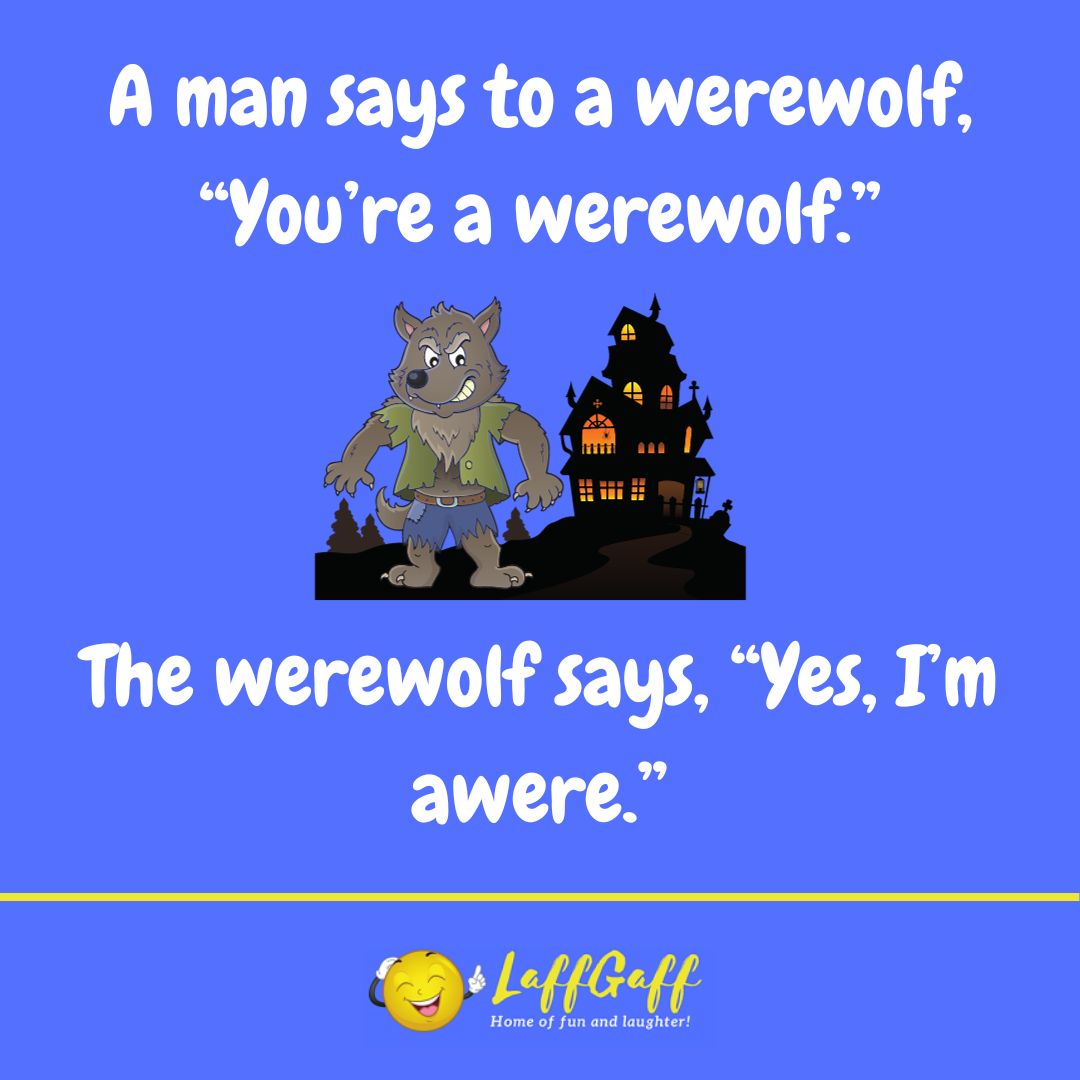 Werewolf joke from LaffGaff.