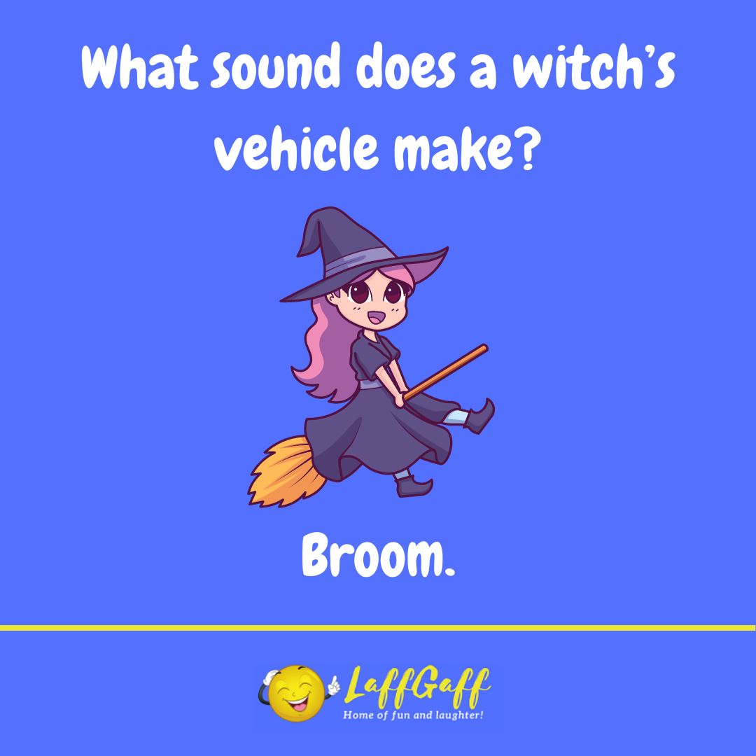 Witch's vehicle sound joke from LaffGaff.
