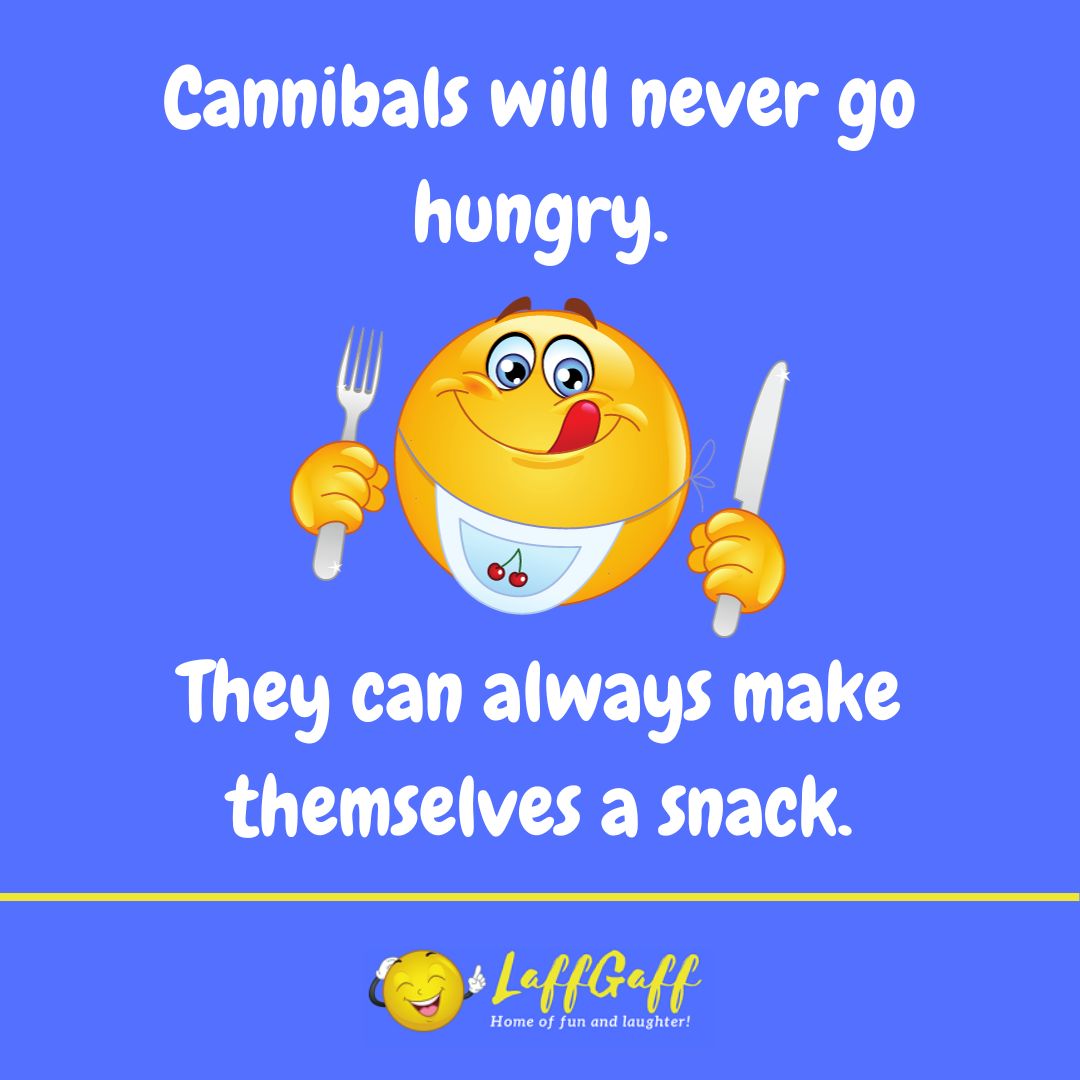 Hungry cannibals joke from LaffGaff.