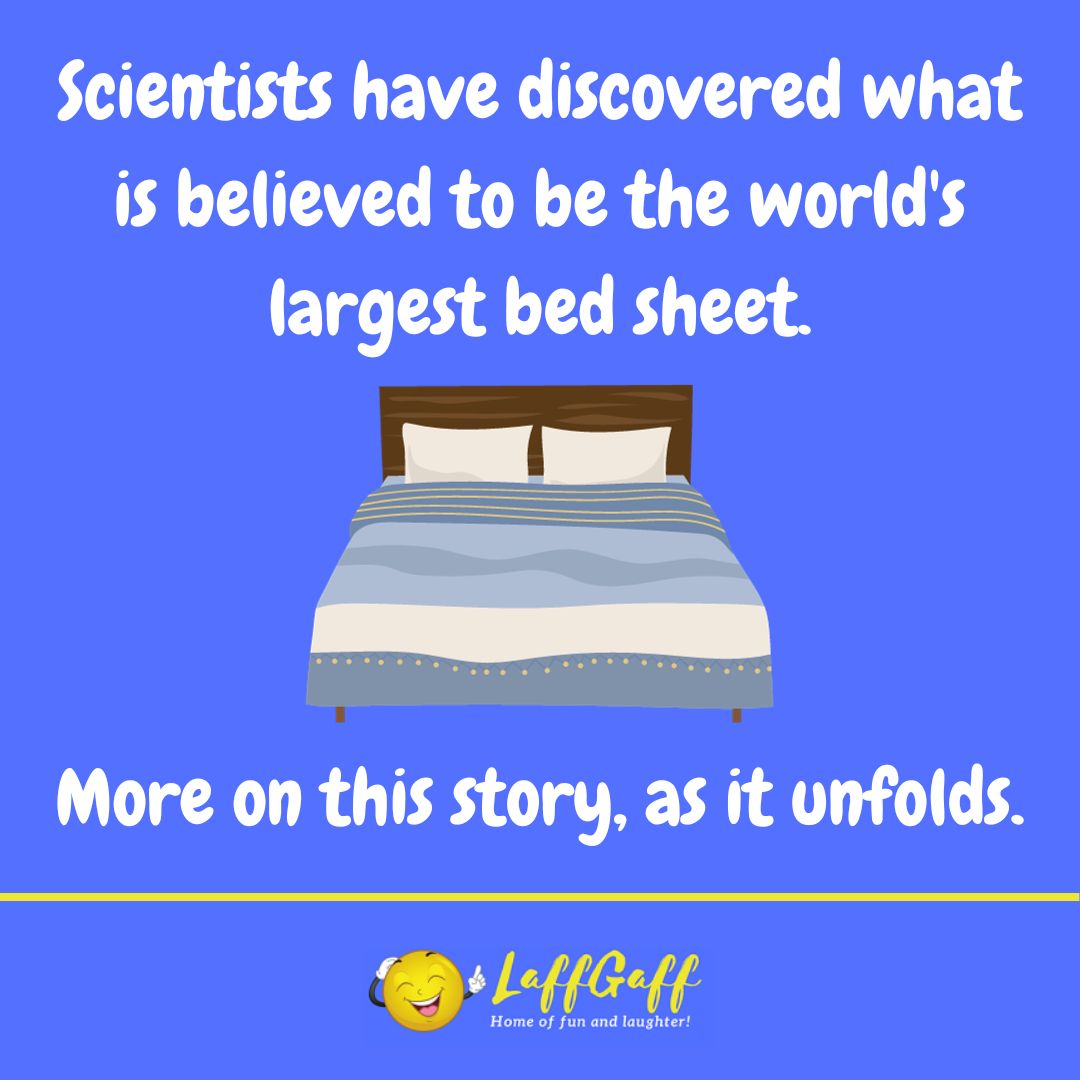 Largest bed sheet joke from LaffGaff.