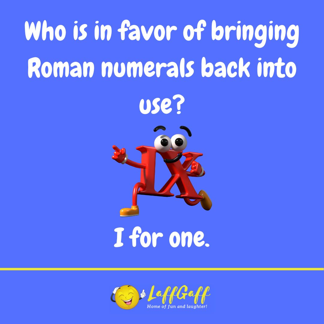 Roman numerals return joke from LaffGaff.