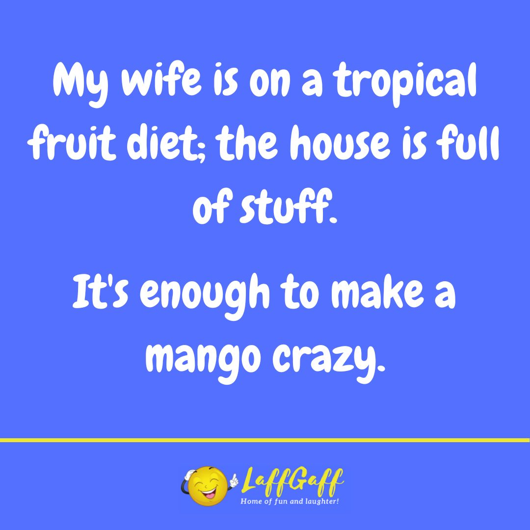 Tropical fruit diet joke from LaffGaff.