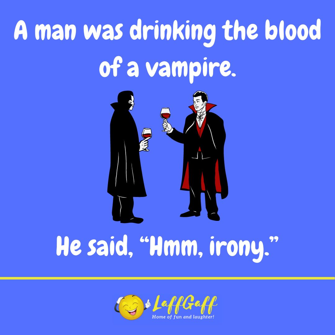 Vampire blood joke from LaffGaff.