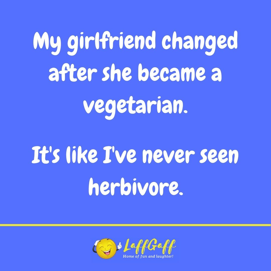 Vegetarian girlfriend joke from LaffGaff.