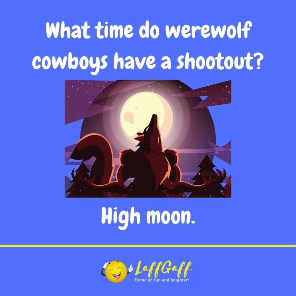 Werewolf cowboys shootout joke from LaffGaff.