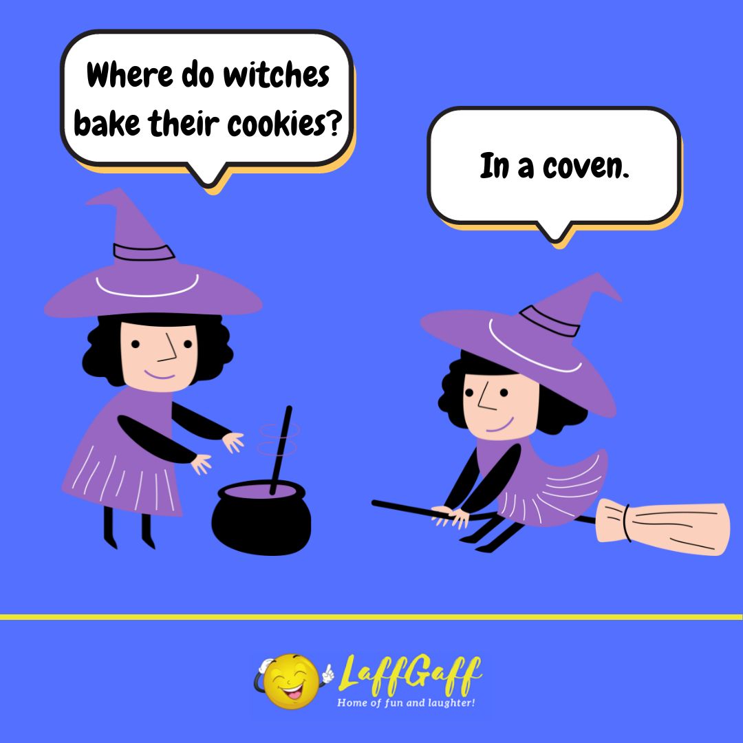 Where do witches bake their cookies joke from LaffGaff.