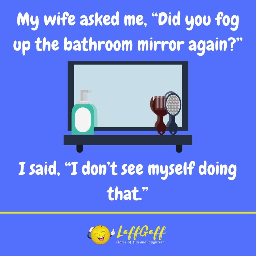 Bathroom mirror joke from LaffGaff.