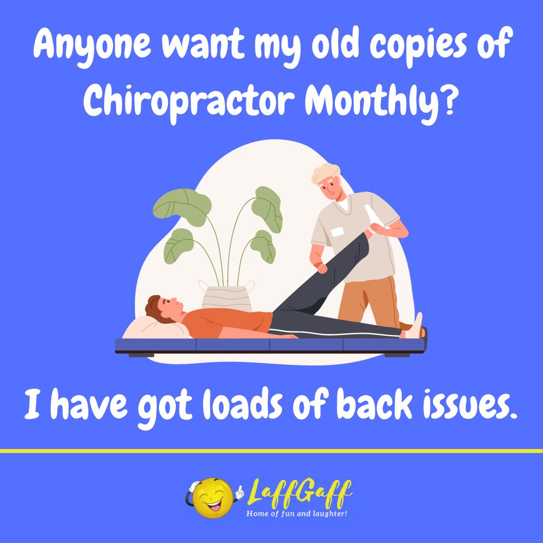 Chiropractor Monthly joke from LaffGaff.