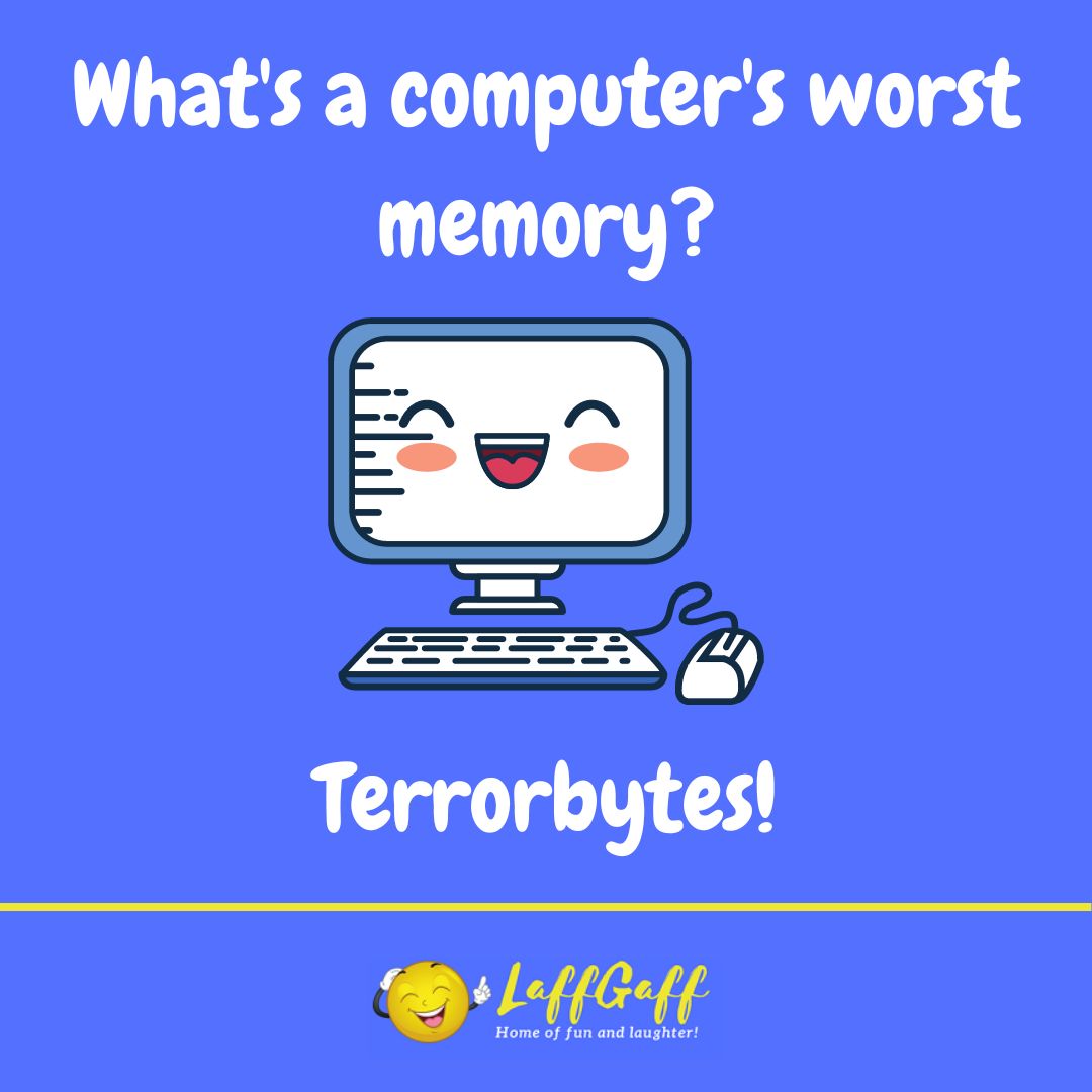 Computer's worst memory joke from LaffGaff.
