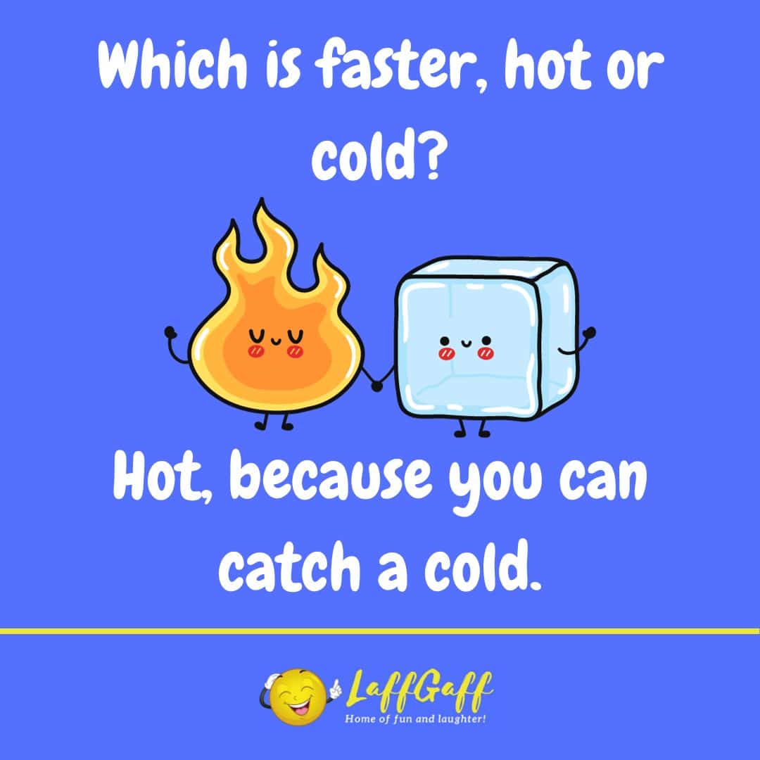 Hot or cold joke from LaffGaff.