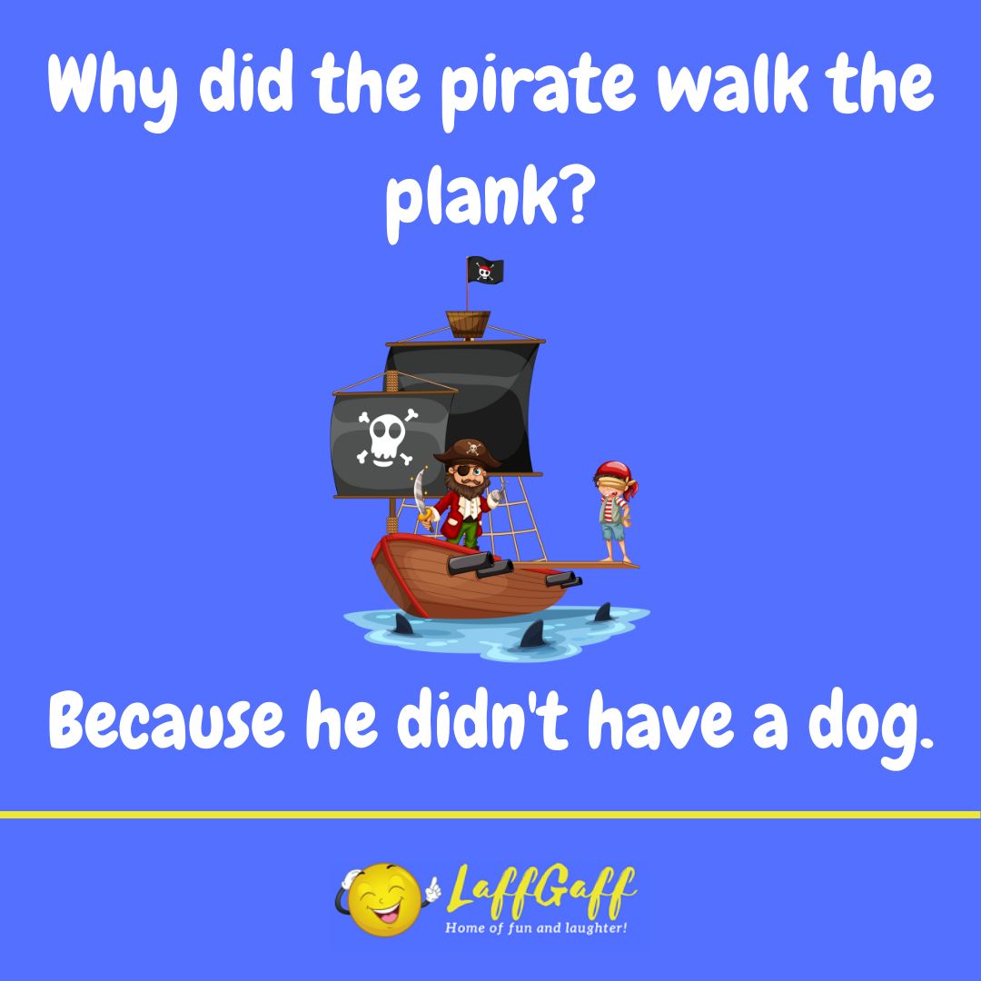 Plank walker joke from LaffGaff.