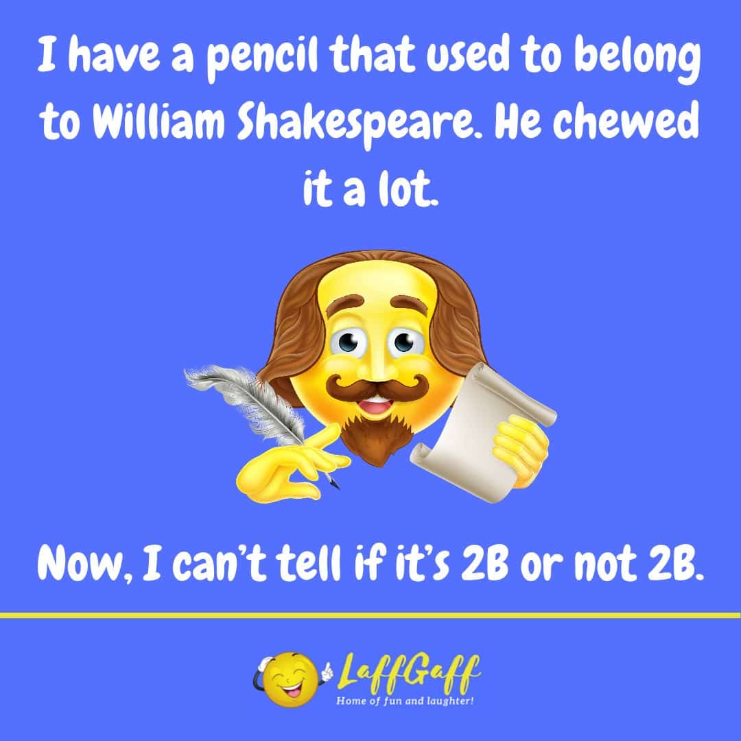 Shakespeare's pencil joke from LaffGaff.