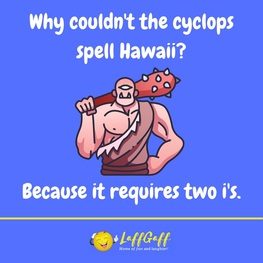 Spell Hawaii joke from LaffGaff.