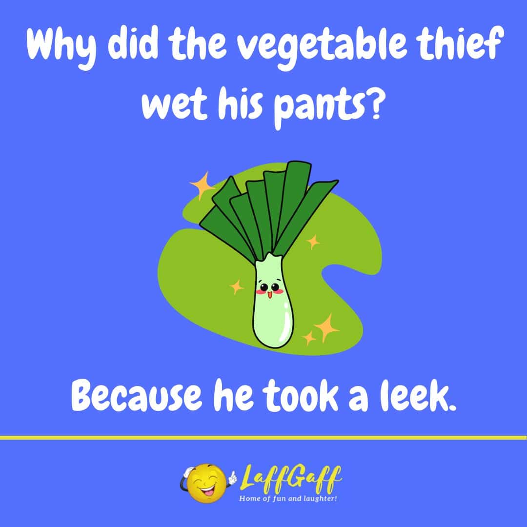 Vegetable thief joke from LaffGaff.