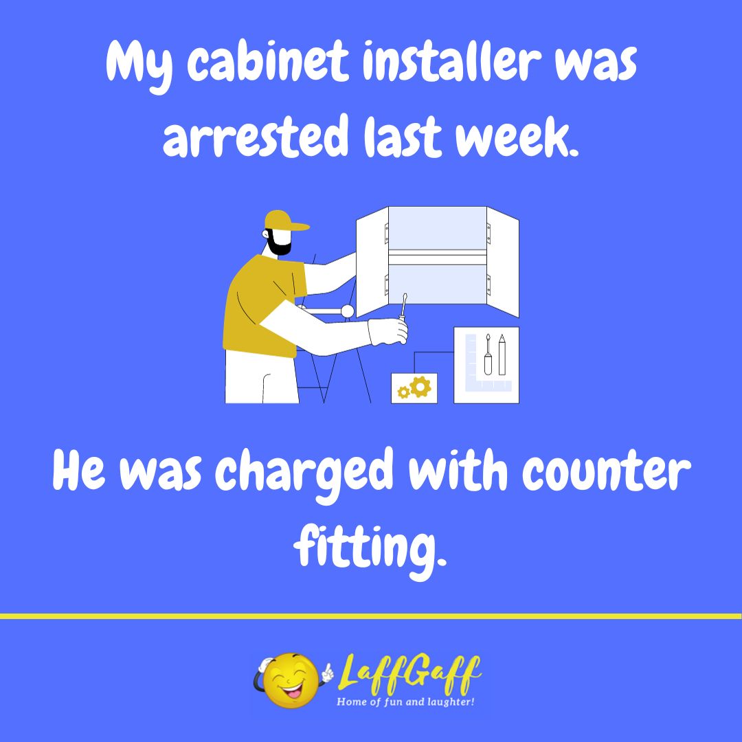 Cabinet installer joke from LaffGaff.