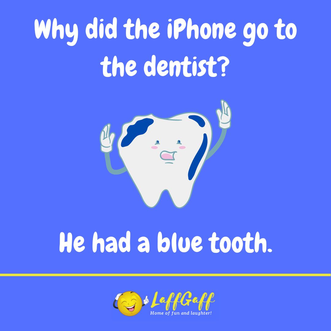 iPhone dentist joke from LaffGaff.