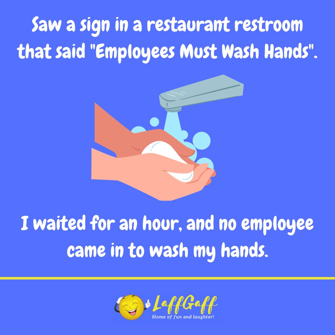 Wash hands joke from LaffGaff.