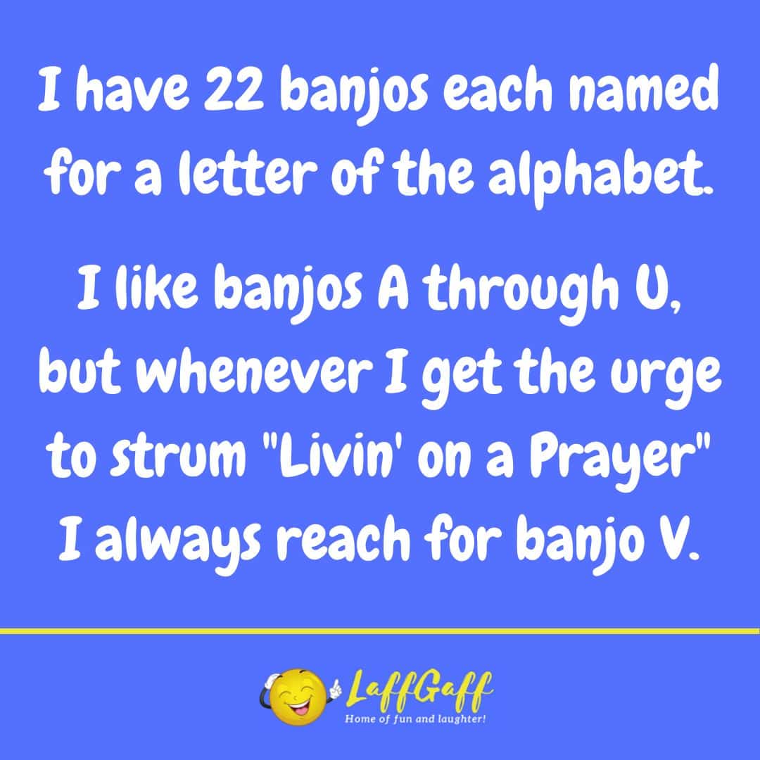 22 banjos joke from LaffGaff.