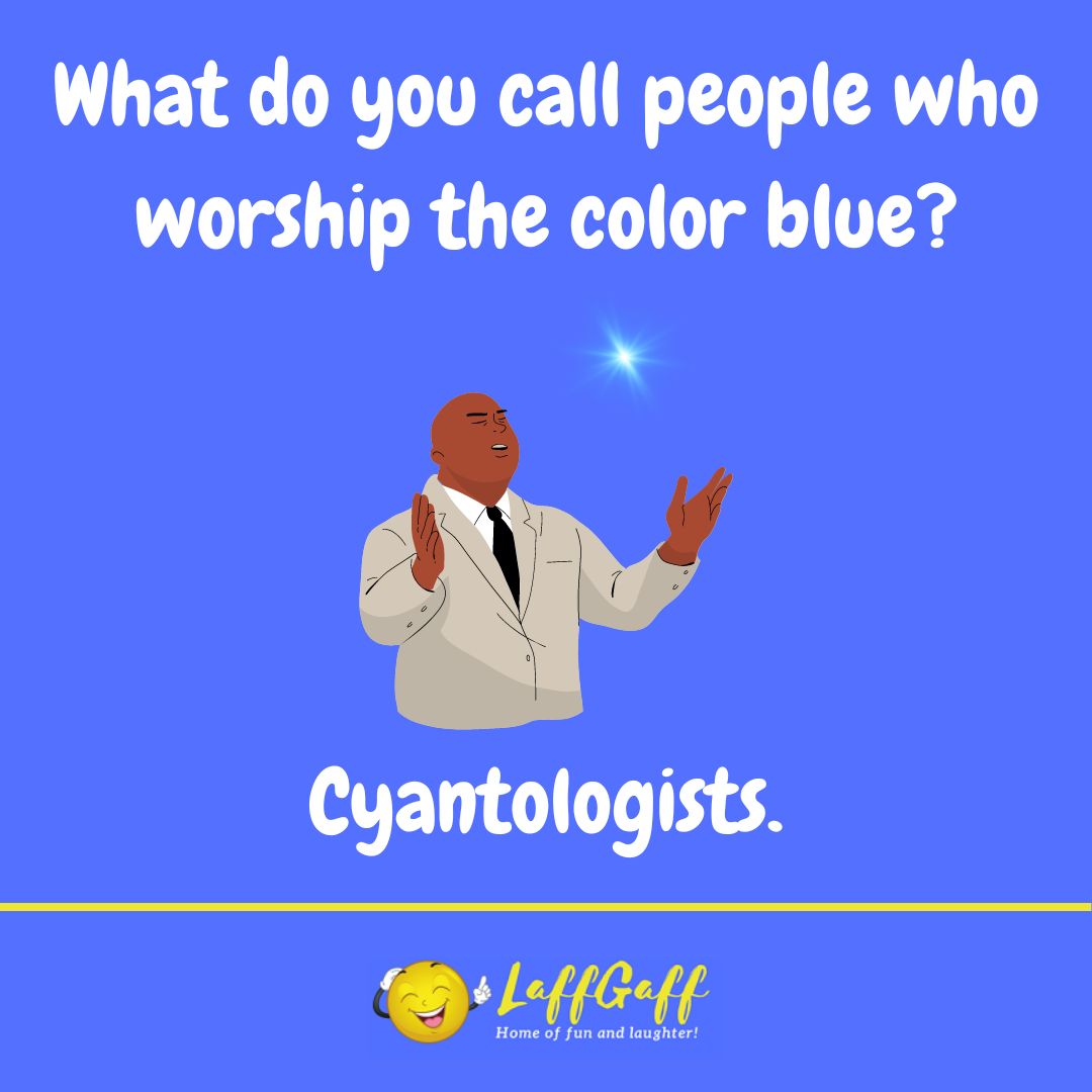 Blue worshippers joke from LaffGaff.