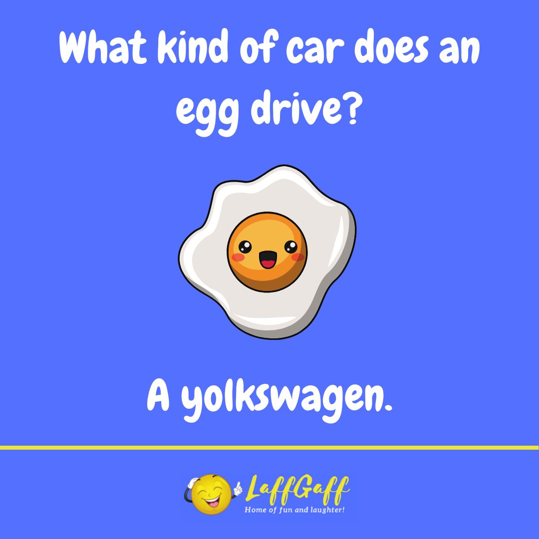 Egg car joke from LaffGaff.
