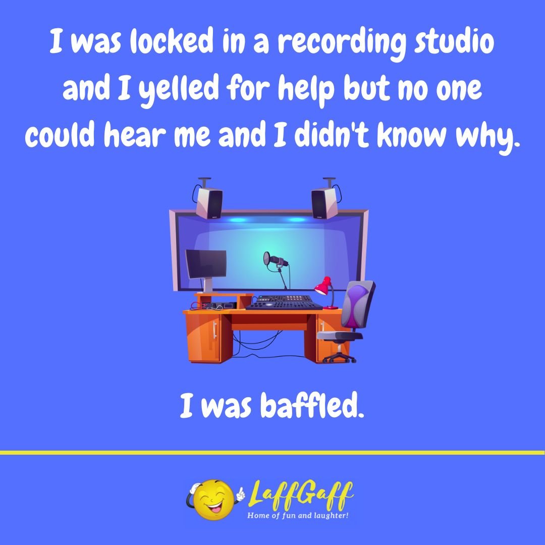 Recording studio joke from LaffGaff.