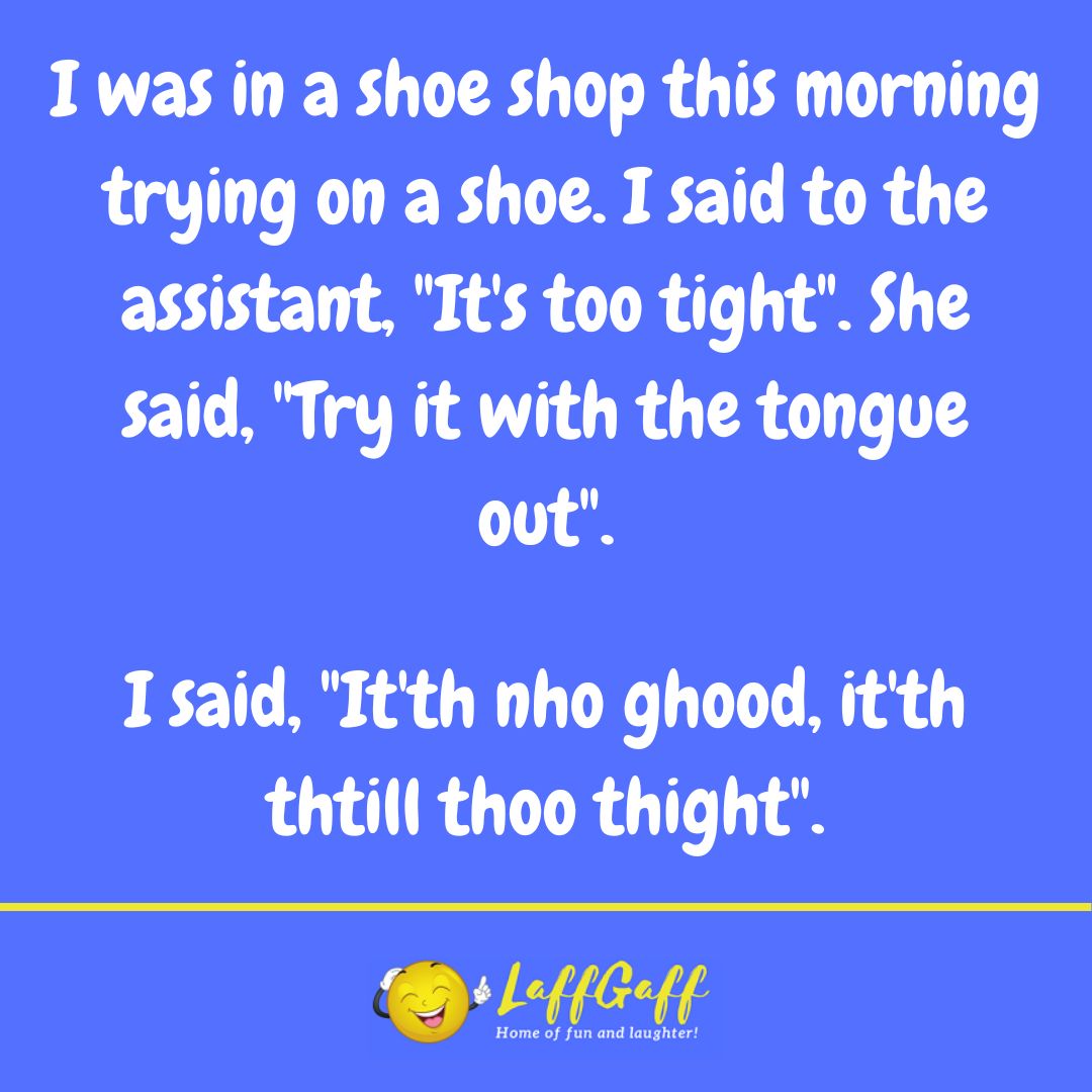 Shoe shop joke from LaffGaff.